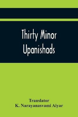 Thirty Minor Upanishads(English, Paperback, unknown)