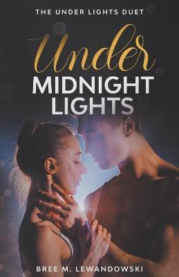 Under Midnight Lights(English, Paperback, Lewandowski Bree M)