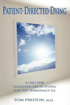 Patient-Directed Dying(English, Paperback, Preston Thomas a)