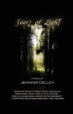 Seers of Light(English, Paperback, Delucy Jennifer)