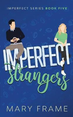 Imperfect Strangers(English, Paperback, Frame Mary)