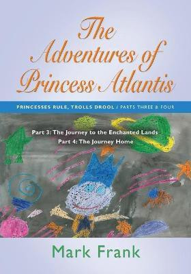 THE Adventures of Princess Atlantis(English, Paperback, Frank Mark)