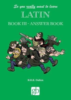 So You Really Want To Learn Latin Book 3 - Answer Book(English, Paperback, unknown)