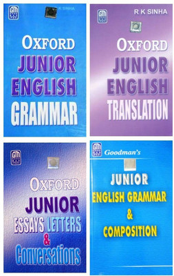 Oxford Junior English Grammar & Oxford Junior English Translation & Essay-Letters And Conversations & GOODMAN Junior English Grammar & Composition For CBSE & ICSE & Other Boards Exam(Hardcover, R.K.Sinha) Oxford Junior English Grammar & Oxford Junior English Translation & Essay-Letters And Conversations & GOODMAN Junior English Grammar & Composition For CBSE & ICSE & Other Boards Exam(Hardcover, R.K.Sinha)