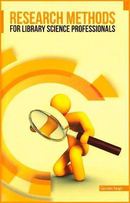 Research Methods for Library Science Professionals(English, Hardcover, Singh Gurdev)
