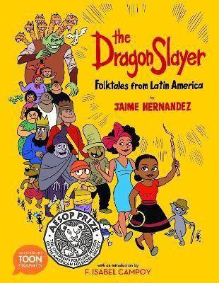 The Dragon Slayer: Folktales from Latin America(English, Paperback, Hernandez Jaime)