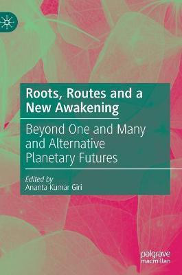 Roots, Routes and a New Awakening(English, Hardcover, unknown)