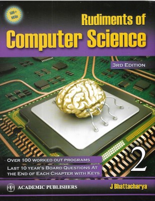 Rudiments Of Computer Science Class-12 3rd Edition(Paperback, J BHATTACHARYA)