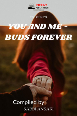 You and Me - Buds Forever(English, Paperback, Sabbi Ansari)