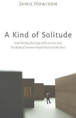 A Kind of Solitude(English, Hardcover, Howison Jamie)