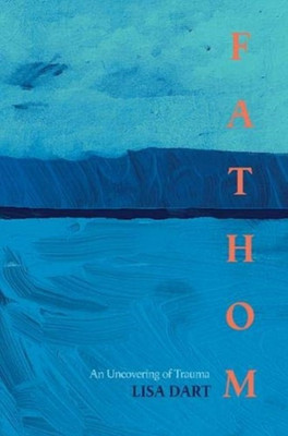 Fathom(English, Paperback, Dart Lisa)