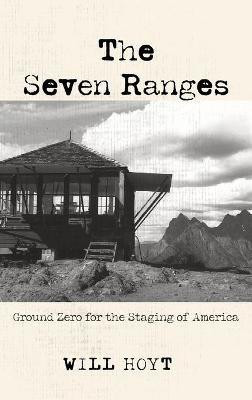 The Seven Ranges(English, Hardcover, Hoyt Will)