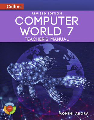 Revised Computer World Teacher's Manual 7(Paperback, Mohini Arora)