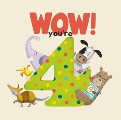WOW! You're Four birthday book(English, Paperback, Tapper Lucy)