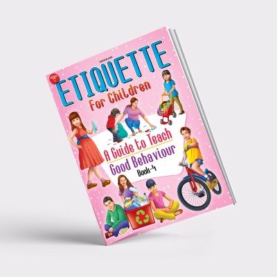 Miss & Chief Etiquette For Children Book 4 - A Guide To Teach Good Behaviour(Paperback, Dreamland Publications)