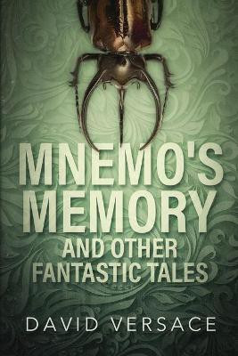 Mnemo's Memory and Other Fantastic Tales(English, Paperback, Versace David)