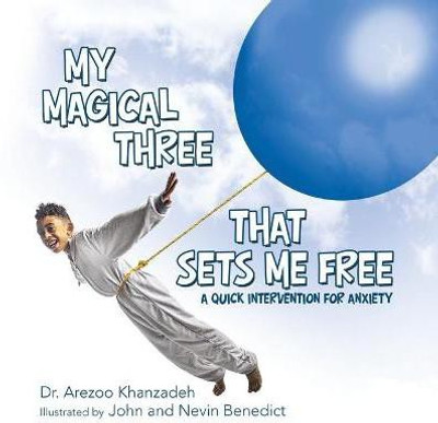 My Magical Three That Sets Me Free(English, Paperback, Khanzadeh Arezoo Dr)