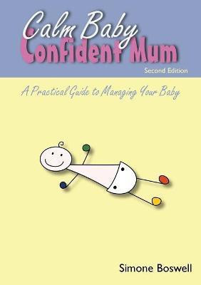 Calm Baby Confident Mum(English, Paperback, Boswell Simone)