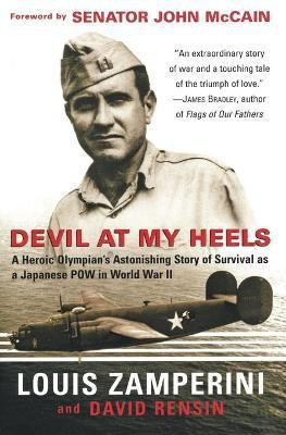 Devil at My Heels  - A Heroic Olympian's Astonishing Story of Survival as a Japanese POW in World War II(English, Paperback, Zamperini Louis)