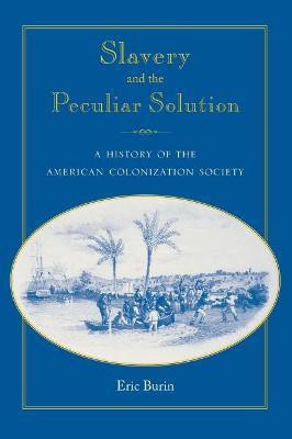 Slavery and the Peculiar Solution(English, Hardcover, unknown)