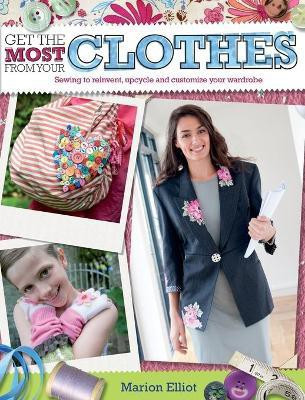Get the Most from Your Clothes(English, Paperback, Elliot Marion)