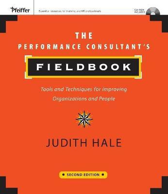 The Performance Consultant's Fieldbook(English, Paperback, Hale Judith)