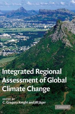 Integrated Regional Assessment of Global Climate Change(English, Hardcover, unknown)