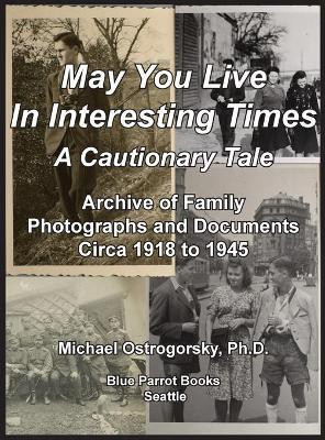 May You Live In Interesting Times(English, Hardcover, Ostrogorsky Michael)