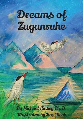 Dreams of Zugunruhe(English, Hardcover, Kinsey Michael C)