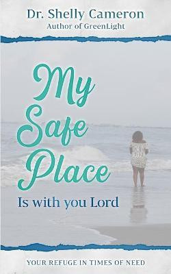 My Safe Place(English, Paperback, Cameron Shelly M)