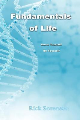 Fundamentals of Life(English, Paperback, Sorenson Rick)