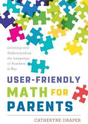 User-Friendly Math for Parents(English, Paperback, Draper Catheryne)