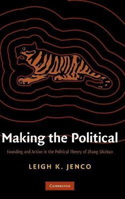 Making the Political(English, Hardcover, Jenco Leigh K.)
