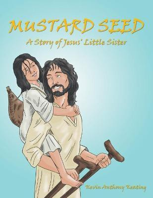 Mustard Seed(English, Paperback, Keating Kevin Anthony)