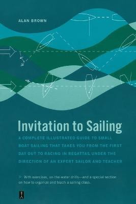 Invitation to Sailing(English, Paperback, Brown Alan)