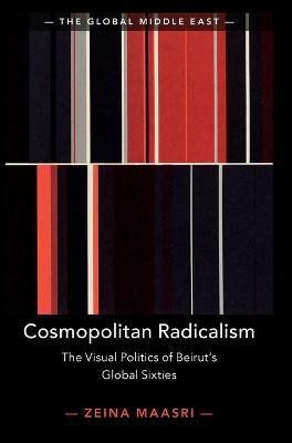 Cosmopolitan Radicalism(English, Hardcover, Maasri Zeina)