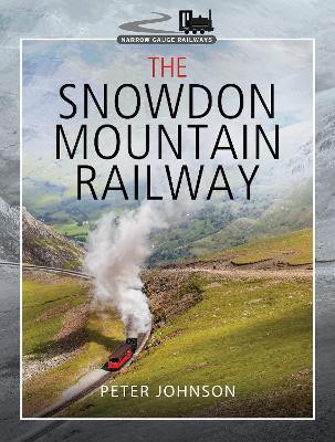 The Snowdon Mountain Railway(English, Hardcover, Peter Johnson,)