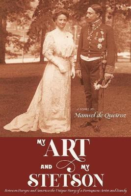 My Art and My Stetson(English, Paperback, de Queiroz Manuel)