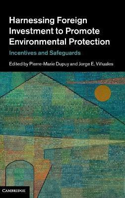 Harnessing Foreign Investment to Promote Environmental Protection(English, Hardcover, unknown)