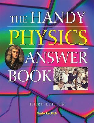 The Handy Physics Answer Book(English, Paperback, Liu Charles)