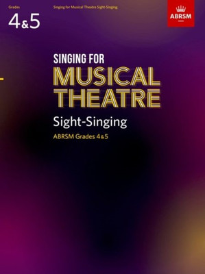 Singing for Musical Theatre Sight-Singing, ABRSM Grades 4 & 5, from 2020(English, Sheet music, ABRSM)