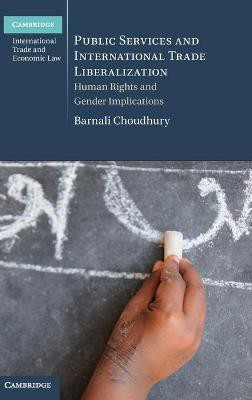 Public Services and International Trade Liberalization(English, Hardcover, Choudhury Barnali)