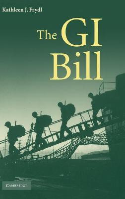 The G.I. Bill(English, Hardcover, Frydl Kathleen J.)