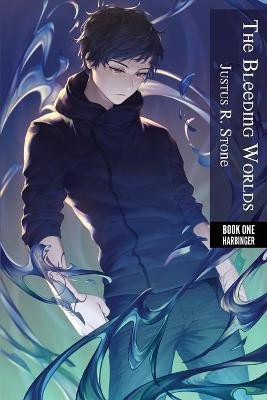 The Bleeding Worlds Book One(English, Paperback, Stone Justus R)