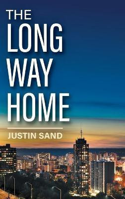 The Long Way Home(English, Hardcover, Sand Justin)