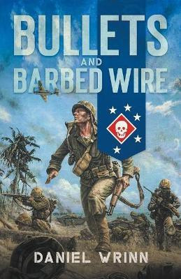 Bullets and Barbed Wire(English, Paperback, Wrinn Daniel)