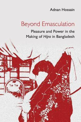 Beyond Emasculation(English, Hardcover, Hossain Adnan)