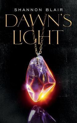 Dawn's Light(English, Paperback, Blair Shannon)