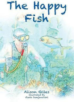 The Happy Fish(English, Paperback, Giles Alison)