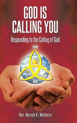 God Is Calling You(English, Hardcover, Malhotra Naresh K REV)